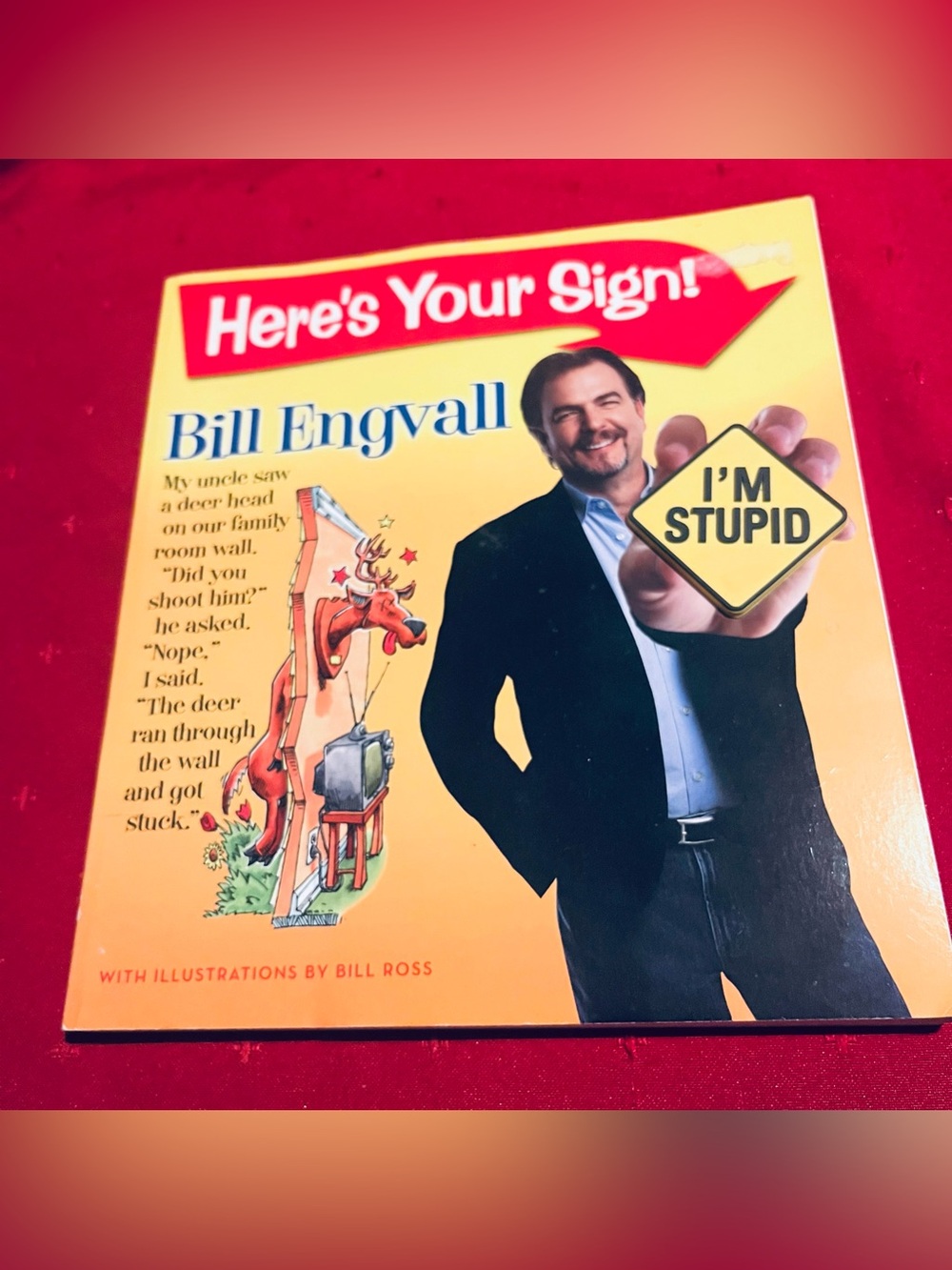 Bill Engvall Yellow "Here's Your Sign"
